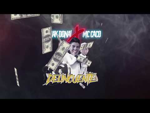 Mak Donal, Papacho MC Caco - Delincuente (Versión Cumbia)