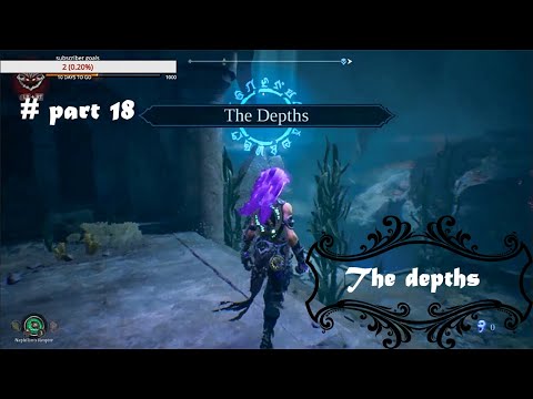 DARKSIDERS 3 GAMEPLAY WALKTHROUGH part 17-the depth