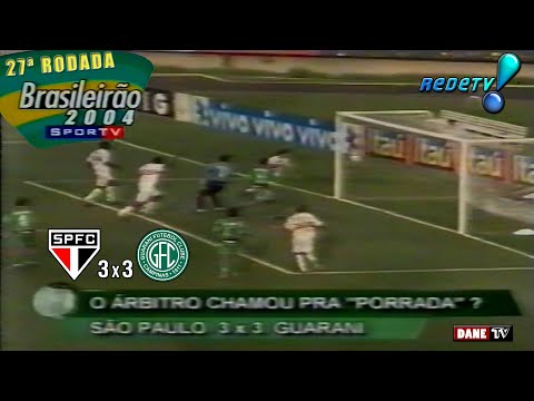 Brasileirão 2004 - São Paulo 3x3 Guarani