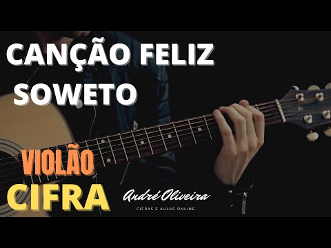 Canção Feliz (Faço Tudo Outra Vez) - Soweto