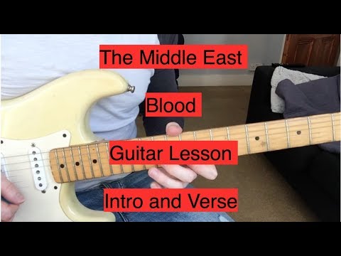 The Middle East - Blood - Guitar Lesson - Intro/Verse