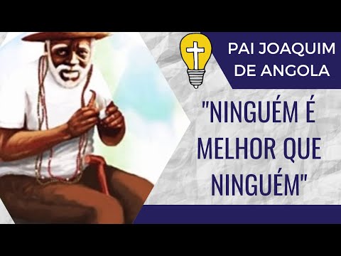 Father Joaquim - Nobody is better than anyone else.