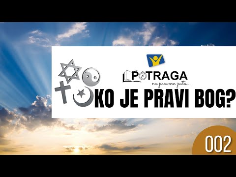 Potraga, na pravom putu: "KO JE PRAVI BOG?"