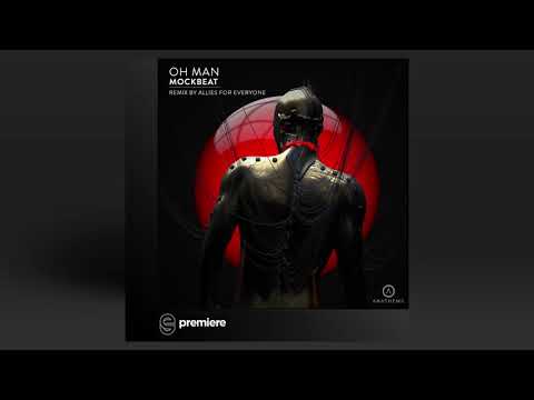 Premiere: MockBeat - Oh Man (Original Mix) - Anathema Records