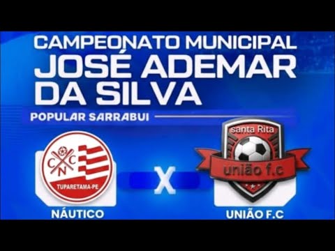 NAUTICO X UNIÃO FC: CAMPEONATO MUNICIPAL 2026: TUPARETAMA PE: 1a FASE