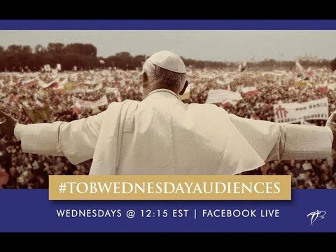 “On Marriage and Virginity”  TOB Audience #82