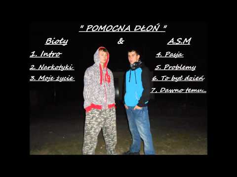 Bioły & A.S.M - Intro (Pomocna dłoń)