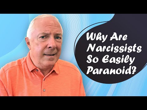 Why Are Narcisists So Easily Paranoid?