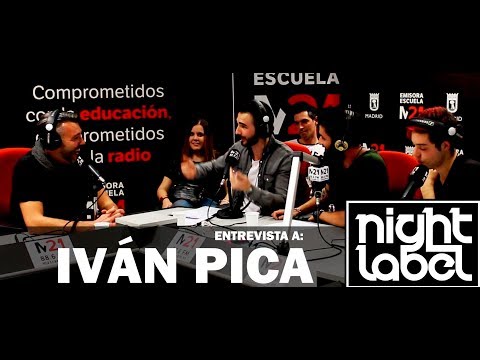 NIGHT LABEL - Entrevista a Ivan Pica | #NightLabel