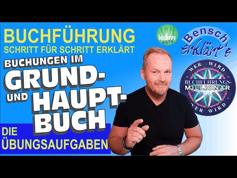 Übungsaufgaben: Buchungssätze im Grund und Hauptbuch