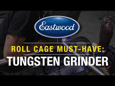 Roll Cage Fabrication Must-Have: Tungsten Grinder for TIG Welding! Eastwood