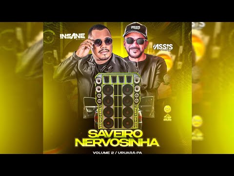 CD SAVEIRO NERVOSINHA VOL 2 AO VIVO mc assis insanedj ofc