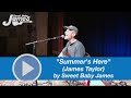 "Summer's Here" (James Taylor) by Sweet Baby James the JT Tribute - Lincoln Theatre, Marion Virginia