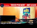 Dekho Pyar Mein Aesa Nahin Karte HOtEL 1981 Vinyl Rip Amit Kumar Alka Yagnik Swapan Das