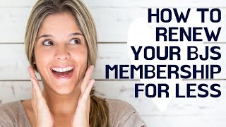How to Renew BJ's Membership for a Discount