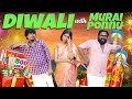 DEEPAVALI WITH MURAI PONNU Dad Vs Son Vs Mom Veyilon Entertainment