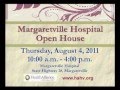 MARGARETVILLE HOSPITAL OPEN HOUSE August 4 2011 PSA TV Spot