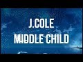 J. Cole - Middle Child (Clean - Lyrics)