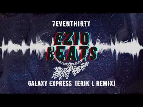 7evenThirty - Galaxy Express [Erik L Remix]