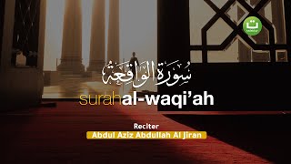 Download lagu Surah Al Waqi'ah Merdu سورة الواقعة - Abdul Aziz Abdullah Al Jiran | Tadabbur Daily mp3