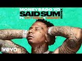 Moneybagg Yo - Said Sum (Remix/Audio) ft. City Girls, DaBaby Moneybagg Yo - Said Sum (Remix/Audio) ft. City Girls, DaBaby