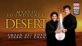 Mystic Soundscapes - Desert | Audio Jukebox | Instrumental | Amaan &amp; Ayaan