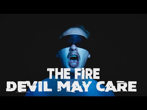 DEVIL MAY CARE - "The Fire" (official music video)
