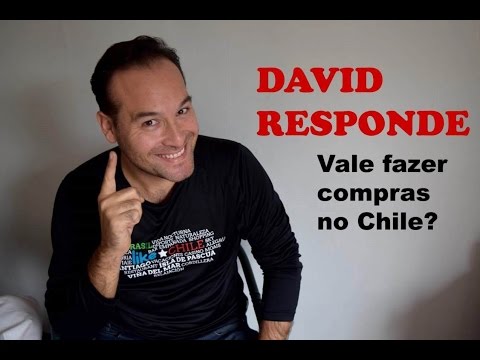 Quer comprar no Chile? Aqui te falamos o que vale comprar aqui