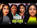 FOUR SISTERS SONIA UCHE CHIOMA NWAOHA REGINA DANIELS RUTH KADIRI 2025 NIGERIAN MOVIES