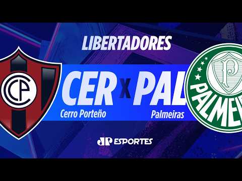 Cerro Porteño x Palmeiras – AO VIVO – 19/08/2026 – Libertadores da América
