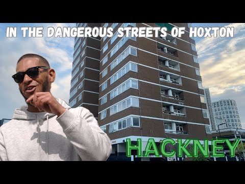 IN THE DANGEROUS STREETS OF HOXTON