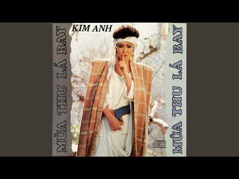 Thể hiện bởi Kim Anh