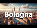 Bologna Italy - Top 10 Things to Do in 2024