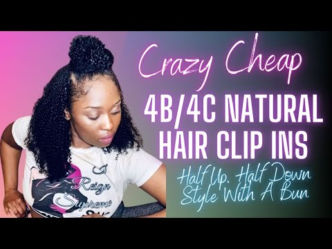 VERY Cheap 4b 4c Natural Hair Clip Ins  (Half Up, Half Down Style With A Bun) Video
