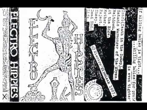 Electro Hippies - Killing Babies For Profit (2nd Demo) - (Full Album)