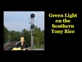 Green Light on the Southern Tony Rice with Lyrics