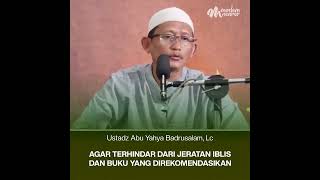 Download lagu Agar terhindar dari jeratan Iblis dan buku yang direkomendasikan - Ustadz Abu Yahya Badrusalam, Lc mp3