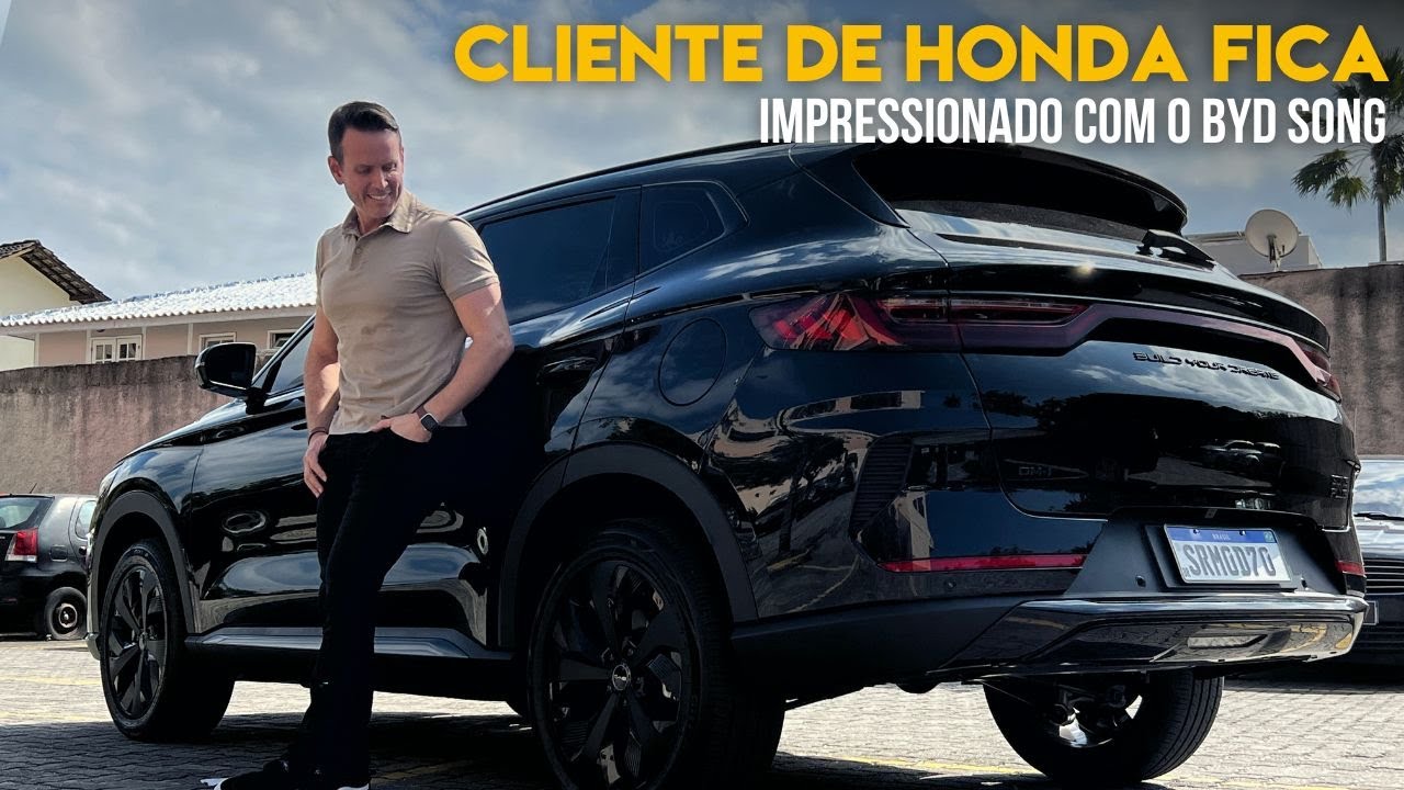 Cliente de Honda fica impressionado com o BYD Song
