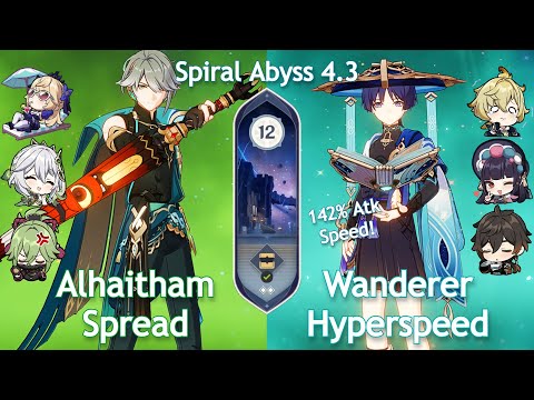 NEW Spiral Abyss 4.3! C0 Alhaitham Spread x C0 Wanderer Hyperspeed | Floor 12 | Genshin Impact