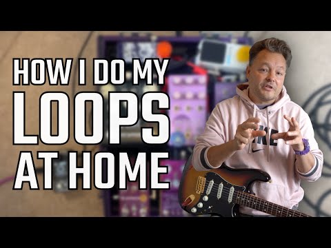 How I Do My Loops At Home