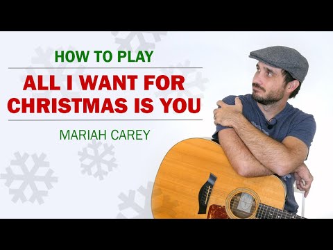 All I Want For Christmas Is You (Mariah Carey) | How To Play On Guitar