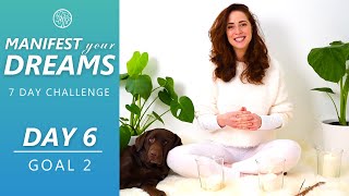 Day 6 - GOAL 2 - Meditate With Jess