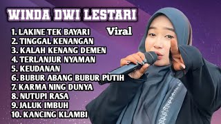 Download lagu FULL ALBUM TERBARU 2026 WINDA DWI LESTARI LAKINE TEK BAYARI - TINGGAL KENANGAN - KALAH KENANG DEMEN  mp3