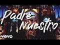 José Madero - Padre Nuestro (Letra)