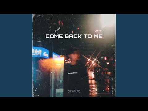 Come Back to Me