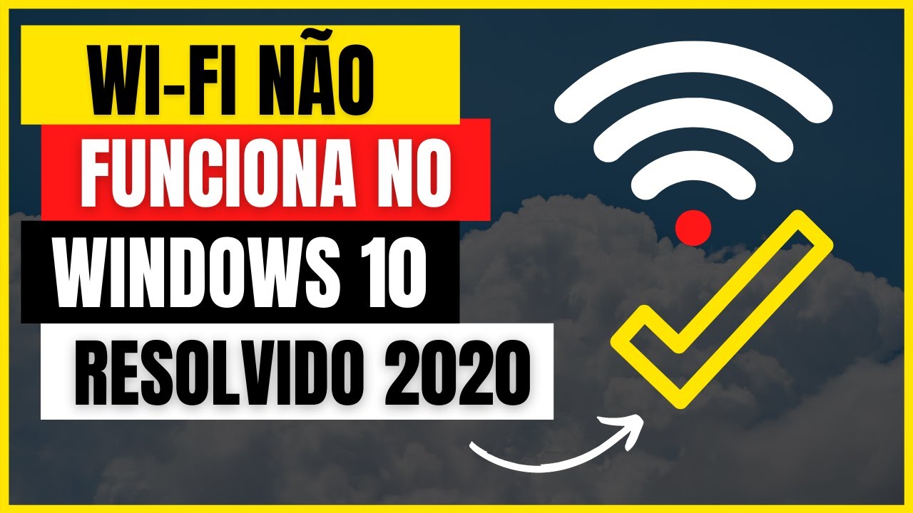 🔴 Wi-Fi NÃO Funciona no Windows 10 Como RESOLVER (2020/2024)
