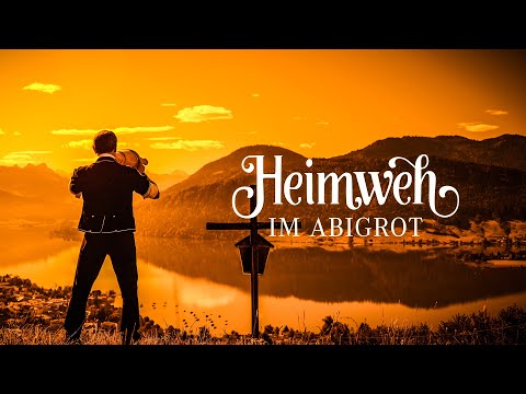 Heimweh - Im Abigrot (Offiziells Musigvideo)