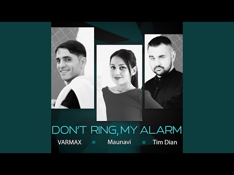 Don`t Ring, My Alarm