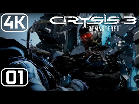 CRYSIS 3 REMASTERED Gameplay Walkthrough Part 1 Post-Human [4K Ultra RTX]