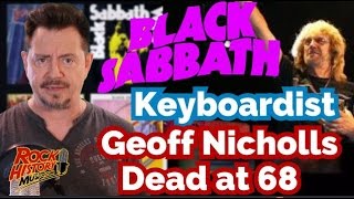 Geoff Nicholls, Black Sabbath Keyboardist, Dead at 68 - Our Tribute